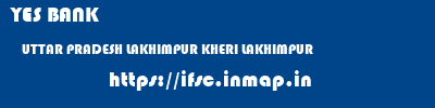 YES BANK  UTTAR PRADESH LAKHIMPUR KHERI LAKHIMPUR   ifsc code